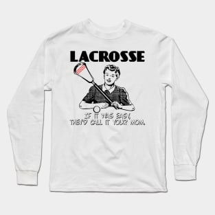 Lacrosse If it was easy... Long Sleeve T-Shirt